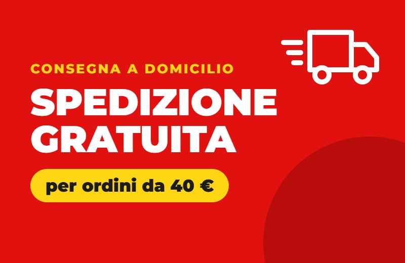 Spedizione gratuita per ordini da 40 euro